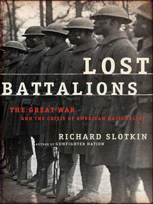 Title details for Lost Battalions by Richard Slotkin - Available